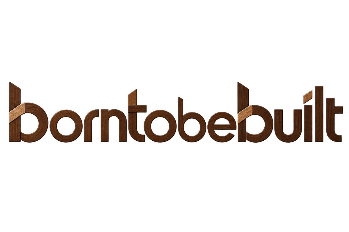 borntobebuilt